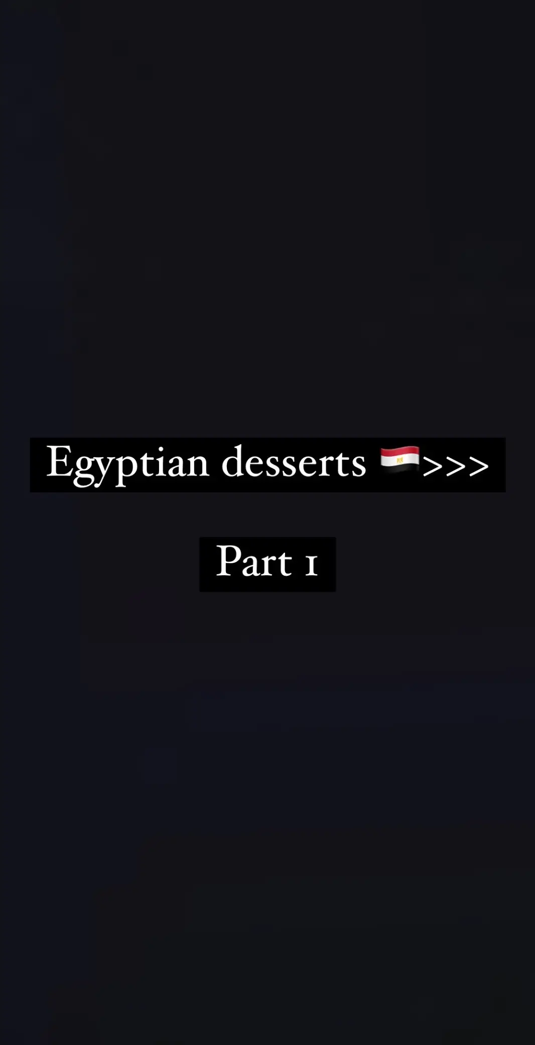 #egypt #مصر #egyptiantiktok #egyptianfashiondesigner #التراث_المصرى #egyptianfood #الأكل_المصري  Egyptian desserts with Egyptian origin 🇪🇬