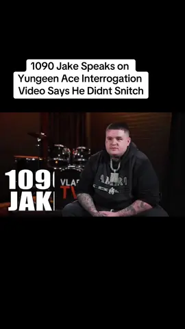 1090 Jake Speaks on Yungeen Ace Interrogation Video Says He Didnt Snitch #djvladtv #1090jake #yungenace #foolio #fyp #viral 