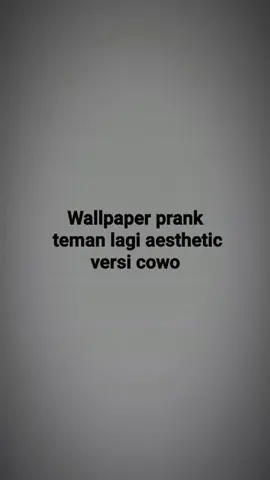 wallpaper prank teman lagi, versi cowo!! #fyp #wallpaper #masukberanda #prank