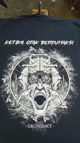 Ketika Otak Berfunaksi #screenprinting  #sablonmanual #kaosmetal  #kaosdistro  #fyp 
