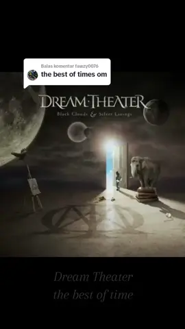 Membalas @fawzy0076 Dream Theater - the best of time yt : Dream Theater https://youtu.be/xVSM2CB4MLU?si=2oE3Cuur_zk3FLDu #song #musik #dreamtheater #thebestoftime 