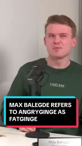 Max Balegde refers to AngryGinge as FatGinge!!! #angryginge #angrygingeclips #maxbalegde #georgeclarke #georgeclarkeey #uselesshotline #uselesshotlinepodcast #uslesshotlinepod #youtube #podcast #football #fyp #foryou 