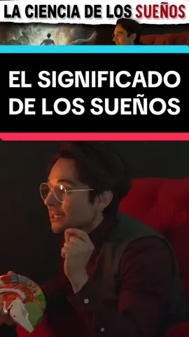 EL SIGNIFICADO DE LOS SUEÑOS SEGÚN LA CIENCIA.