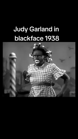 Yes that's Judy Garland from The Wizard Of Oz! #JudyGarland #blackface #racist #everybodysing #1938 