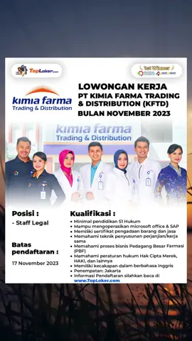PT. KIMIA FARMA TRADING & DISTRIBUTION (KFTD) MEMBUKA LOWONGAN PEKERJAAN DIBUTUHKAN POSISI ''STAFF LEGAL'' #loker #lokerterbaru #lokerterupdate #Loker2023 #lokerindonesia #kimiafarma #linedistribution #trading #stafflegal #lokerstafflegal #staff #lokerstaff #office #lokeroffice #chemistrytest #kimia #lokerjakarta #jakartacity  #lokertop #toploker #infoloker #carikerjadisini #tiktokberita #tiktokcreatives #fyp