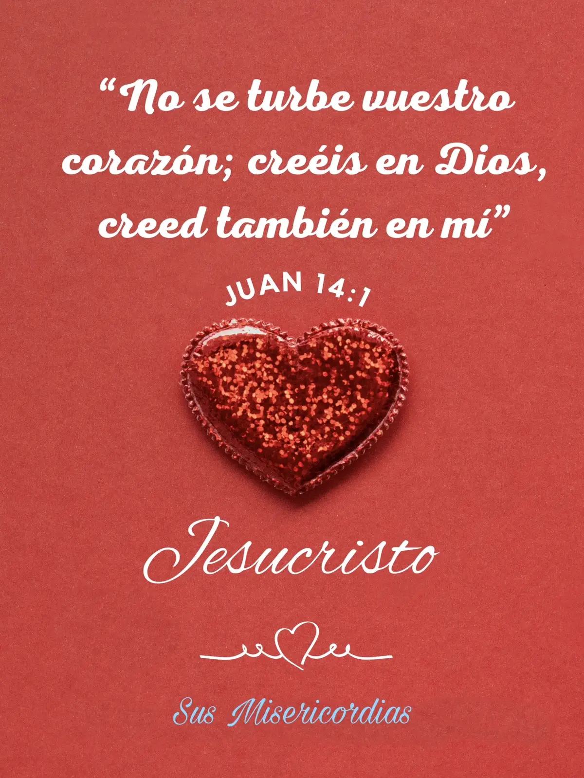 #noseturbevuestrocorazon #Cristo #creedenmi 