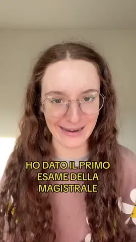 HO DATO IL PRIMO ESAME DELLA MAGISTRALE❤️