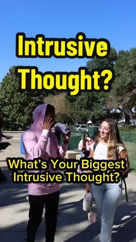 What’s your biggest intrusive thought? #trivia #college #interview 