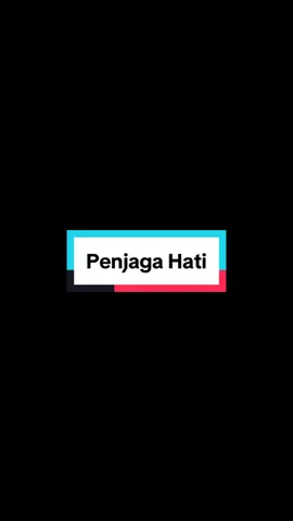 semua akan bersama “penjaga Hati” pada waktunya,hehee #foryoupage #fyp #cover #song 