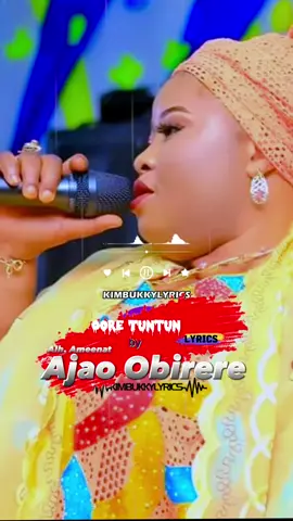 Oore Tuntun - Alhaja Ameenat Ajao Obirere (Lyrics)🎙️🎶 ENI TOBA FUN LALAFIA LOUN GBADUN🙏💯 #obirere #obirere_official #ameenatajaoobirere #aminatobirere #ooretuntun #aminatajao_obirere #islamicvideo #islamicsong Ilorin #newmusic #Lyrics #Music #trending #viral #goviral #makemefamous #fyp #trend #trendingviralvid #kimbukkylyrics #kimbukkycomedy #kimbukkyofficial #kimbukky #foryoupage 