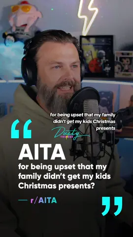The one with the Grinch ... AITA for being upset that my family didn't get my kids Christmas presents?  #aita #reddit #story #storytime #christmas  #fyp 
