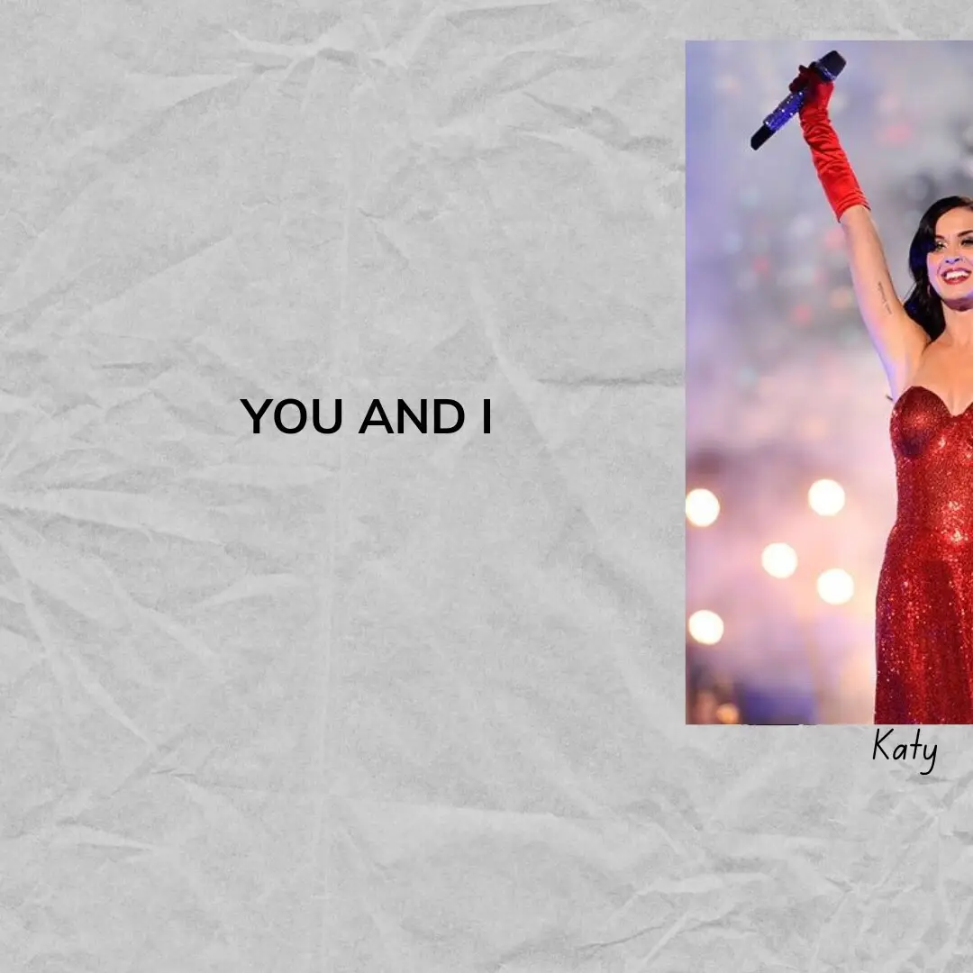 Now it’s you and I  #youandi #katyperry #foryou #fyp #song  #music #lyrics #musik 