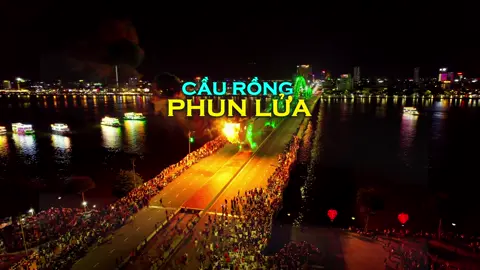 Lần đầu thấy CẦU RỒNG PHUN LỬA quá đã #caurong #caurongphunlua #ngocnonla