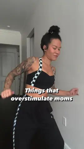Things that overstimulate mothers. Which one is you? 