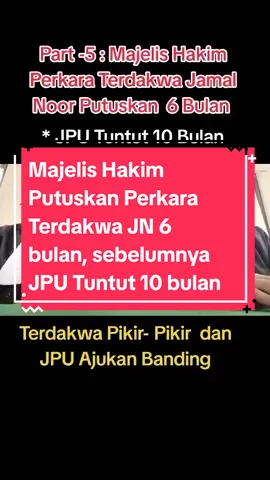 Part - 5 : Majelis Hakim Perkara Terdakwa Jamal Noor di Pengadilan Negeri (PN) Stabat, Kab. Langkat Provinsi Sumut, Putuskan 6 bulan atas Tindak Pidana Penadahan, sebelumnya JPU Tuntut 10 Bulan. Kuasa Hukum dan Terdakwa Pikir- Pikir atas putusan tersebut, sedangkan JPU ajukan Banding. #majelis #pnstabat #putus #Terdakwa #6bulan #sebelumnya #jpu #tuntut #10bulan 