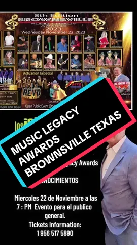 #brownsvilletx #Reconocimientos #Musiclegacyawards #LosJohnnyJets and many more  Tickets info. 1956 517 5890