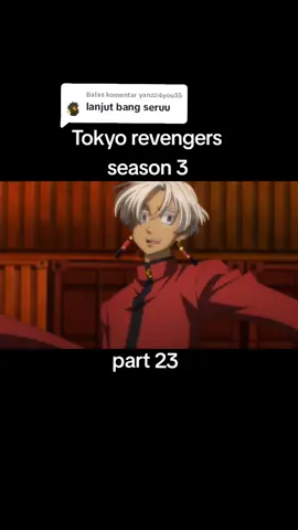 Membalas @yanzz4you35 jangan lupa follow cuy biar nambah smangat gw heheh!!#tokyorevengersseason3 #tokyorevengers #tokyorevenger 