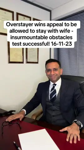 Overstayer wins appeal to be allowed to stay with wife - insurmountable obstacles test successful! 16-11-23 #fyp #alibukhari #bukharichambers #immigrationlawyer #immigrationsolicitor #immigration #ukimmigration #overstay #appeals 
