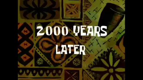 [source] 2 mil anos depois (bob esponja)