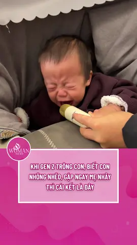 khi gen z trông con, biết con nhõng nhẽo, gặp ngay mẹ nhây thì cái kết là đây #womannews #womanvietnam