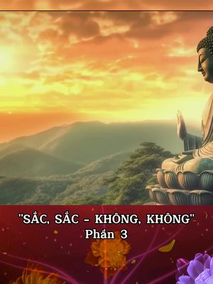 Thế Giới Quan Phật Giáo - Phần 3 #phatphap #phatgiao #daophat #khampha #khamphathegioi #thongdiepcuocsong #thongdiepvutru #phatphapvobien #phậttạitâm #phattaitam #xuhuong 