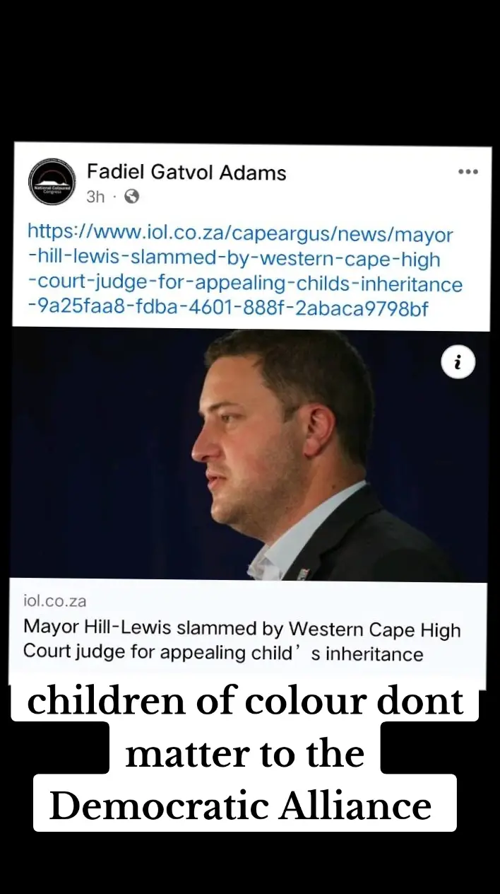 https://www.iol.co.za/capeargus/news/mayor-hill-lewis-slammed-by-western-cape-high-court-judge-for-appealing-childs-inheritance-9a25faa8-fdba-4601-888f-2abaca9798bf?fbclid=IwAR0aaczhdwnzW3YrReHHtBehpJLflNJtweKK8CNQR5gZ_-Lr-J57_4Oqsjk