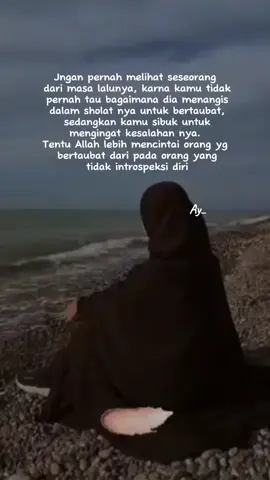 orang yang dulu kamu lihat pendosa, mereka bisa jadi saat ini yang paling Allah cintai #quote #rasulullah #Allah #quoteislami #istiqomah 