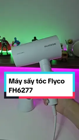 Máy sấy tóc Flyco FH6277 #xuhuong #thinhhanh #LearnOnTikTok #maysaytoc #maysaytocflyco #maysay #flyco 