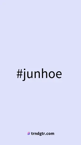 #junhoe #trndgtr.com #fyp #trending #junhoe