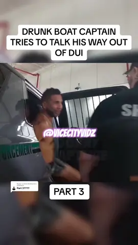 Replying to @Chris Moltisanti DRUNK BOAT CAPTAIN TRIES TO TALK HIS WAY OUT OF TROUBLE (PART 3)