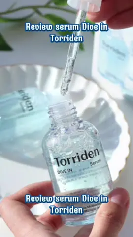 [SKINCARE REVIEW BY THỊ]_SERUM DIVE IN TORRIDEN 🌿Clean formula 🌿Bao bì tái chế 🌿Vegan 👉Liệu chất lượng có tốt👈 ✅Mua hãng chính hãng tại: https://shope.ee/4AZUlRrprs https://shope.ee/30NXNWv9us #skincare #reviewlamdep #skincareviral #serum #LearnOnTikTok #torriden 