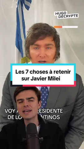 Les 7 choses à retenir sur Javier Milei 🇦🇷⬆️