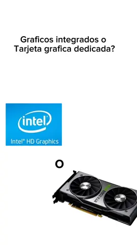 ¿Graficos integrados o tarjeta grafica dediacada? #Nvidia #Amd #intel #ryzen #targetagrafica #pcgaming #computadoras #tegnologia 
