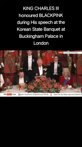 KING CHARLES III honoured BLACKPINK during His speech at the Korean State Banquet at Buckingham Palace in London #blackpink #speech #jennie #jisoo #lisa #rosé #kingcharlesiii #palace #unitedkingdom 