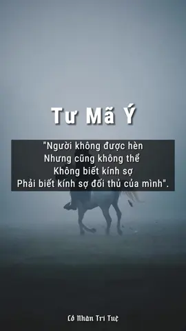 Tư Mã Ý có câu: 