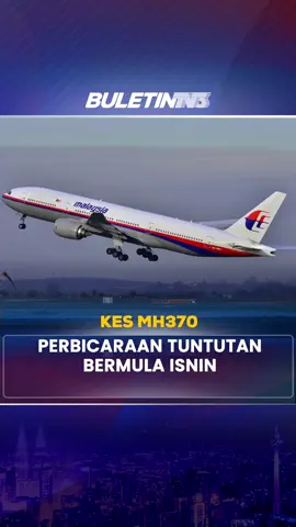 Mahkamah Di Beijing Mulakan Perbicaraan Tuntutan Pampasan Isnin Ini #beritaditiktok #buletintv3 #mh370 #beijing #china #kehilanganpesawat