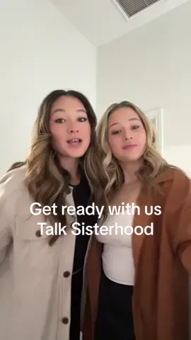 Get ready with us | talking about growing up, memories, fights, sharing friends, etc. 