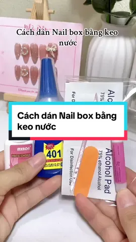 Cách dán Nail box bằng keo nước siêu bền ạ 💗  #xuhuong #LearnOnTikTok #nails #nailbox #gannailbox #gannailboxdongian #gannailboxtainha #nailboxthietke #nailboxvn #trending #fyp #tiktokawardsvn2023 #nailnhadau #nhadaunailbox 