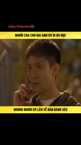 Người cha cho hai anh em đi du học nhưng người em lẻn về bán bánh xèo..#TikTokAwardsVN2023 #minh_02 #reviewphim #phimhay #tomtatphim #phimhaymoingay #phimhaymoinhat #foryou #fyp #xuhuong 