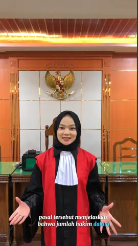 Junlah Hakim dalam Persidangan Jumpahlahnya Harus Ganjil  #edukasihukum #edukasi #fakultashukum #tegaskanpengabdian 