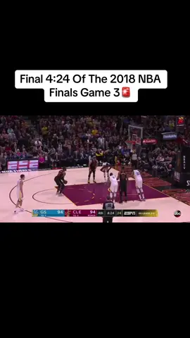Final Minutes Of The 2018 NBA Finals Game 3#NBA #basketball #hoops #fyp #nbatiktok #nbatiktok #nbafinals #2018nbafinals #cavs #warriors 