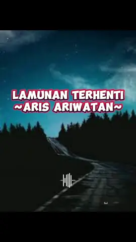 Membalas kepada @kanamacho #liriklagu #lamunanterhenti #arisariwatan 