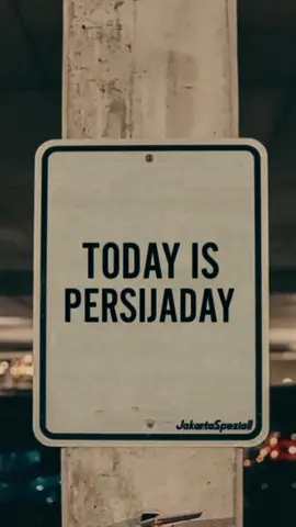TODAY IS PERSIJA DAY #CapCut #persijajakarta #macankemayoran🐯🐯 #jakmania #tothenexlevel🔥🐯 