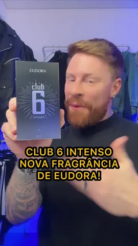 Tem NOVIDADE ELEGANTE na área TIMÊ 🔥 CLUB 6 INTENSO é a Nova Fragrância de @eudora E nesse vídeo contei TUDO sobre, eita! Bora assistir? 💪 #CLUB6INTENSO #DESPERTEOSEUEUEXCLUSIVO #EUDORACLUB6 #publi #perfumesmasculinos