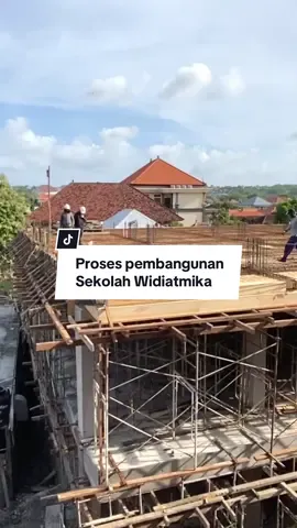 Proses pembangunan Sekolah Widiatmika #arsitekbali #kontraktorbali #interiorbali #fyp 