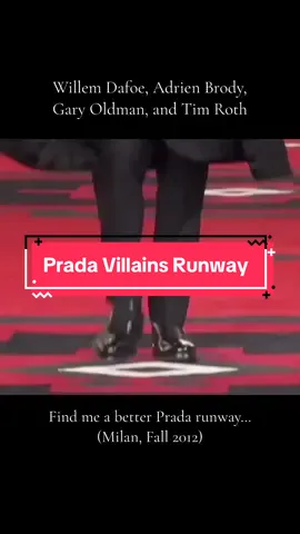 Whose look went the hardest? 😂😂 The Prada Villains runway in Fall 2012 in Milan gave us 4 of the most iconic entertainers in hollywood, each renowned for playing some of the best villains ever put to screen in film. These 4 actors have played a big hand in some of my favorite movied of all time (Willem Dafoe, Adrien Brody, Gary Oldman, Tim Roth).  #willemdafoe #garyoldman #adrienbrody #movies #film #movietok #filmtok #cinetok #fashion #fashiontiktok #hollywood #entertainment #prada #models #runwaywalk 
