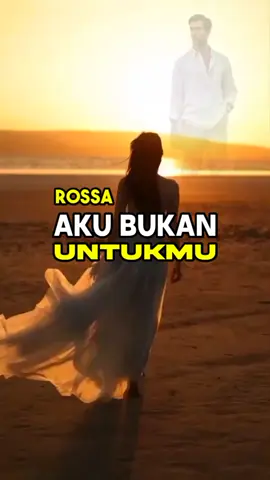 Aku Bukan Untukmu ROSSA #liriklagu #rossa #cerit4cint4 