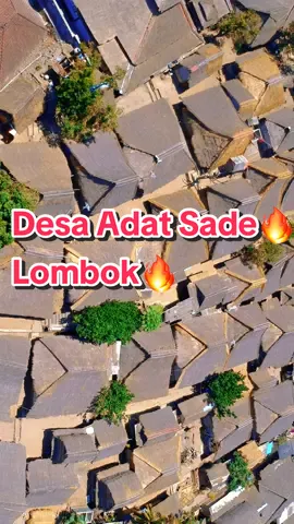 Desa Adat Sasak Sade Lombok🔥 #fyp #fypシ #info #adat #budaya #sade #lombok #lomboktiktok #lombokviral #lombokhits #desaadat #sejarah #sukusasak #mataram #lombokvirall🌴🌴 #sederhana #leluhur #viral #fypdong #tourism #traveltiktok #travel #wisataindonesia #wisatalombok #trip #sasakculture #lomboktiktok_fyp #drone #droneindonesia #desa #jadul #nostalgia 