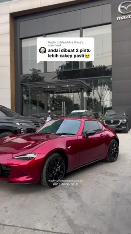 Replying to @Mas-Mas Biasa  aman kak, Ada MX-5 nih 2 Pintu 🤭 GASSin kak ! Info detail langsung WA ya Link di Bio 🔥  #MX5 #MazdaMX5 #Mazda #Khalilamazda #Mazdajakarta #merahmazda #Mazdaid #Mazdapuri #salesmazda #fyp 