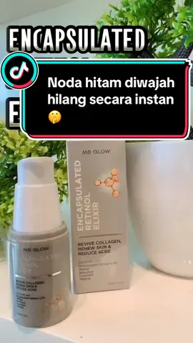 Solusi untuk menghilangkan noda hitam dan kerutan diwajah secara instan beauties🤫😍💖 #fyp #fypシ #retinolserum #msglowbeauty 